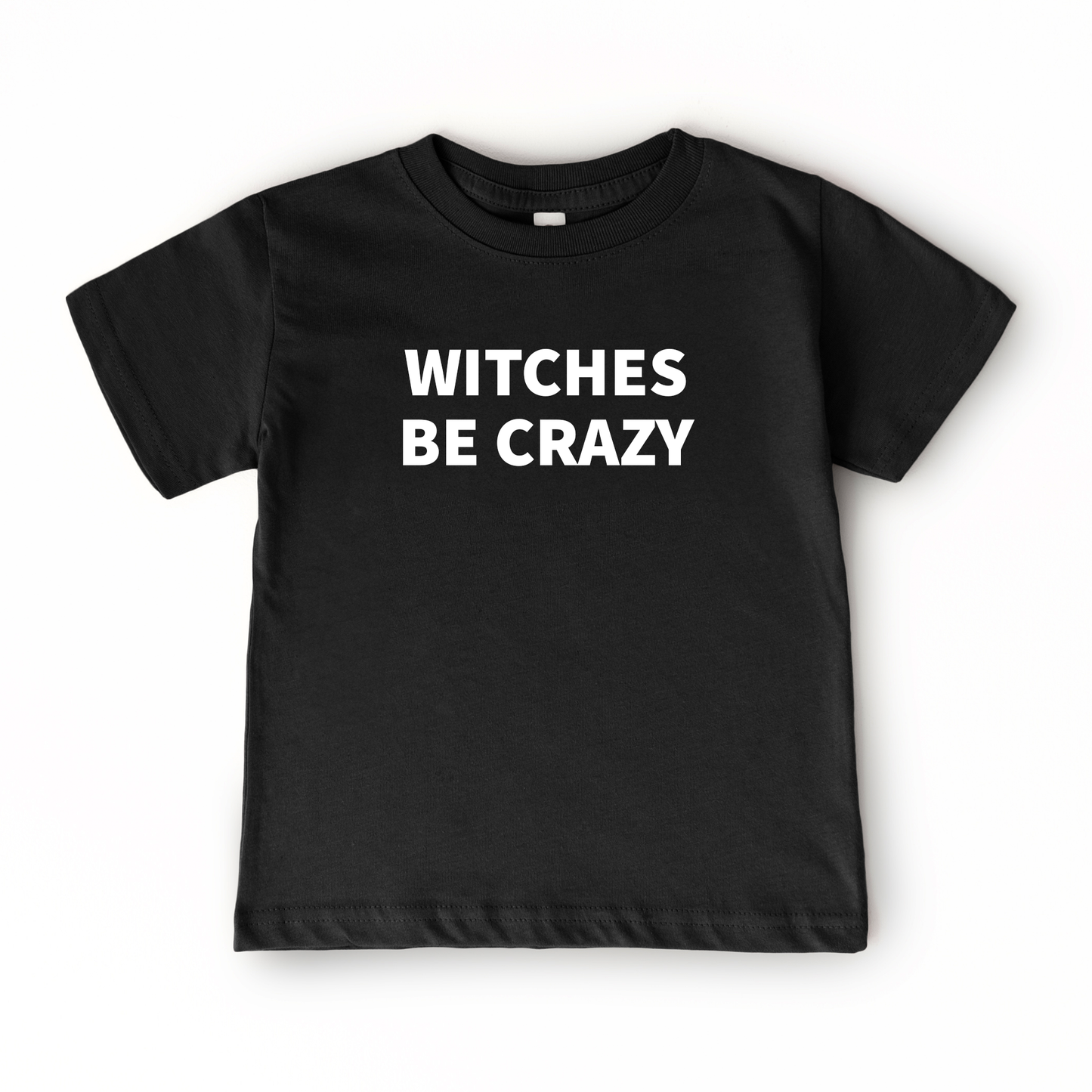 Witches Be Crazy Tee