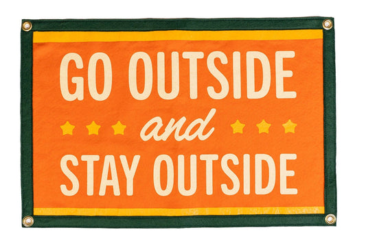 Go Outside And Stay Outside Camp Flag