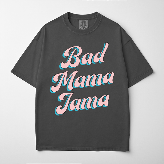 Women's Bad Mama Jama Tee