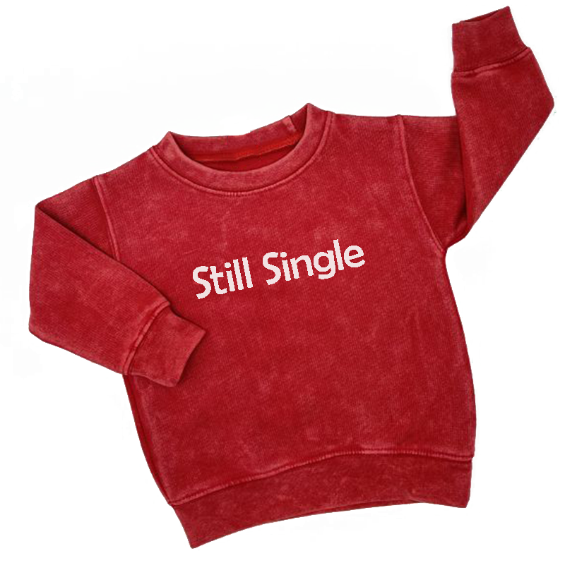 Still Single Toddler Crewneck