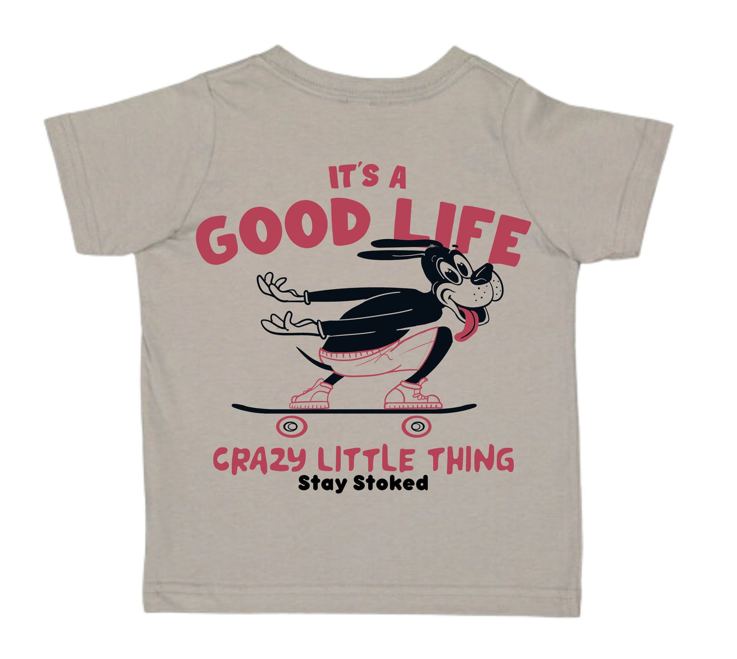 It’s a Good Life Tee