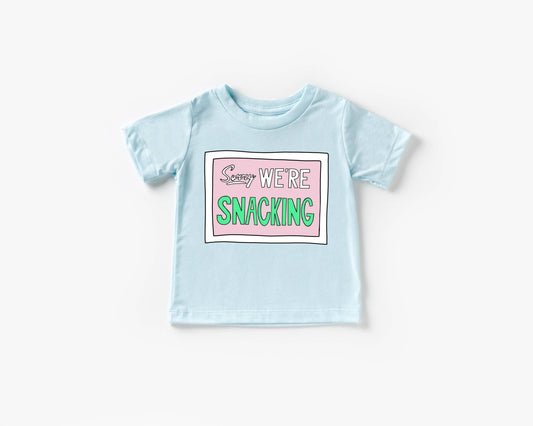 Sorry... Snacking Tee